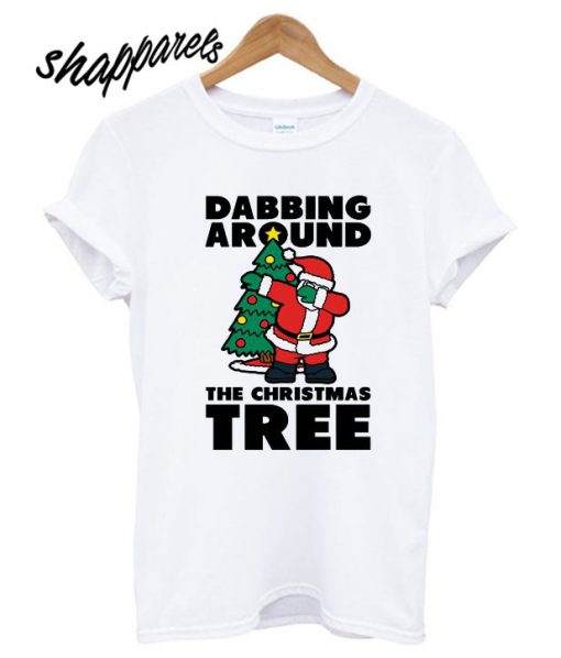 Dabbing Around the Christmas Tree T shirt