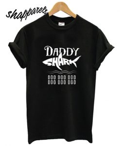 Daddy Shark Doo Doo Doo T shirt