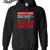 Drink With Police Officer Hoodie