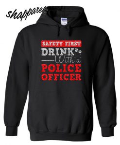 Drink With Police Officer Hoodie