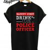 Drink With Police Officer T shirt