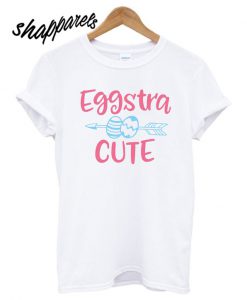 Eggstra Cute T shirt