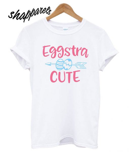 Eggstra Cute T shirt