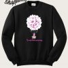Follower Breast cancer awareness Sweatshirt