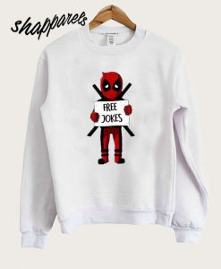 Free Jokes Deadpool Sweatshirt