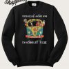 Freedom’s Just Another Word Sweatshirt