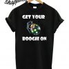 Get Your Boogie On T shirt