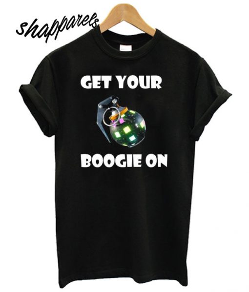 Get Your Boogie On T shirt