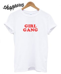 Girl Gang T shirt