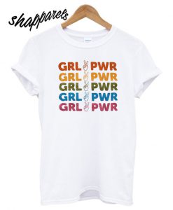 Grl Pwr Rainbow Girl Power T shirt