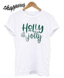 Holly Jolly T shirt