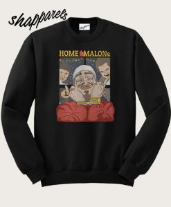 Home Malone Sweatshirt