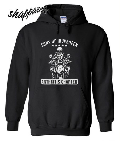 Hot Sons of Ibuprofen Arthritis Chapter Hoodie