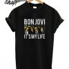 It’s My Life Bon Jovi Band T shirt