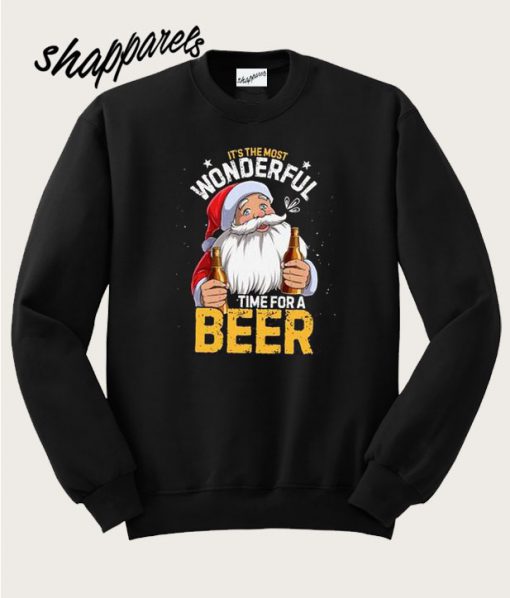 It’s The Most Wonderful Time For A Beer Sweatshirt