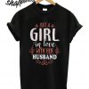 Just A Girl In Love With Her Husband T shirt