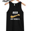 Just Drink Beer Tank top