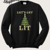 Lets Get Lit Funny Christmas Drinking Sweatshirt