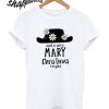 Mary Poppins and a very Mary Christmas to you T shirt