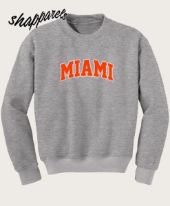 Miami Sweatshirt