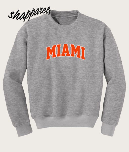 Miami Sweatshirt