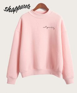 Not Your Baby Pink Sweatshirt