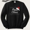 Papa Claus Shirt Santa Sweatshirt
