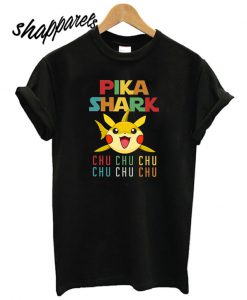 Pika Shark Chu Chu Chu T shirt