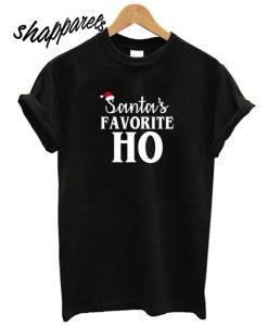 Santa’s Favorite Ho T shirt