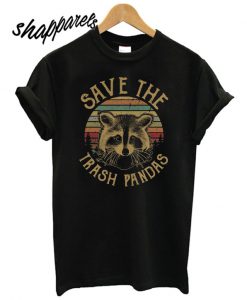 Save The Trash Pandas T shirt