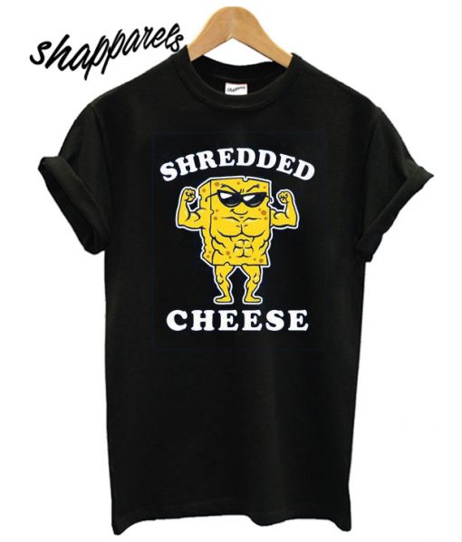 Shredded Cheese T shirt