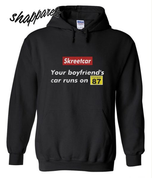 Car Runs on 87 Hoodie