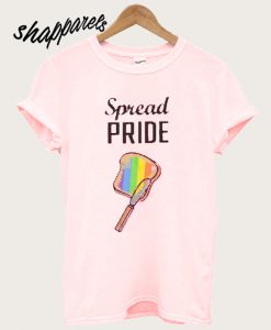 Spread pride T shirt