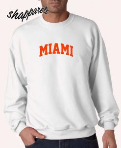 Miami Sweatshirt