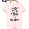 2019 is going to be my year T shirt
