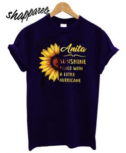 Anita Sunshine Mixed With a Little Hurricane T shirt