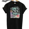 Baby it’s cold outside T shirt