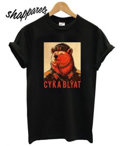 Bear Cyka Blyat T shirt