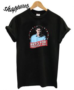 Beto For President 2020 Vote Beto O’Rourke T shirt