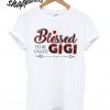 Blessed To Be Called Gigi Buffalo Plaid T shirt