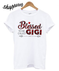 Blessed To Be Called Gigi Buffalo Plaid T shirt