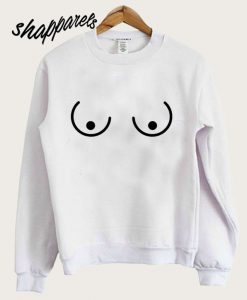 Boobs Sweatshirt