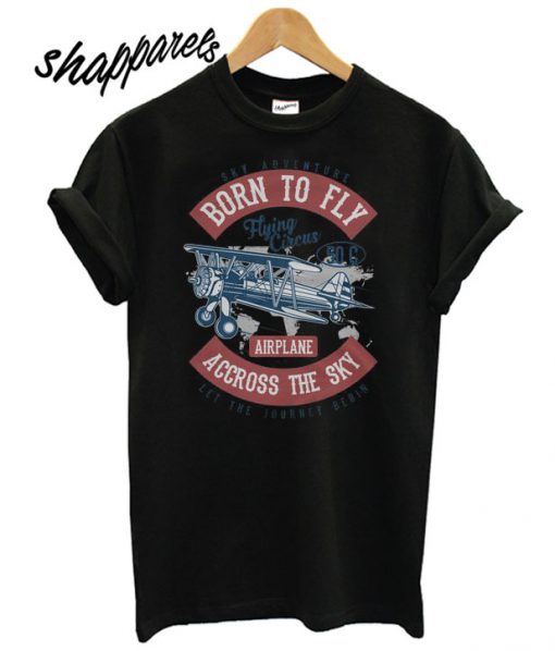 Born To Fly T shirt