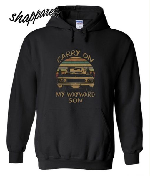 Carry On My Wayward Son Hoodie