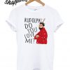 Christmas Drake Kudolphdo You Love Me T shirt