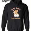 Corgi Butts Drive Me Nuts Hoodie