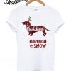 Dachshund Through The Snow Christmas T shirt