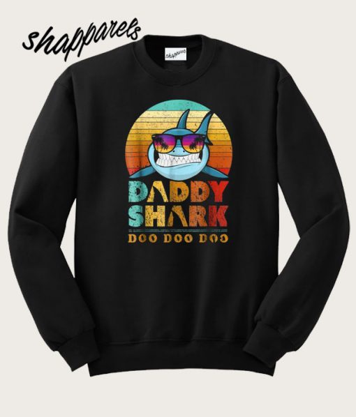 Daddy Shark Doo Doo Doo Sweatshirt