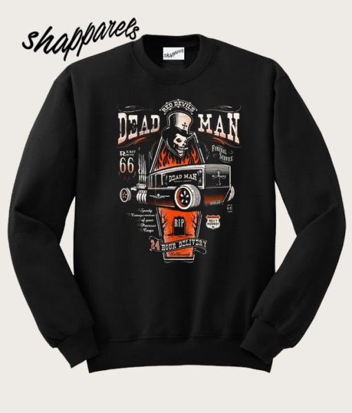 Dead Man Sweatshirt