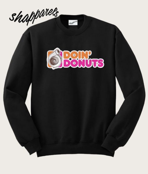 Doin Donuts Sweatshirt